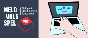 Meld Vals Spel: meldpunt voor illegale online kansspelen